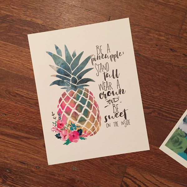 Be a Pineapple - Print